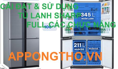 Sử Dụng Tủ Lạnh Sharp Side By Side, Inverter, Nội Địa Nhật 110V