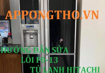 Khắc Phục Tủ Lạnh Hitachi báo lỗi F0-13