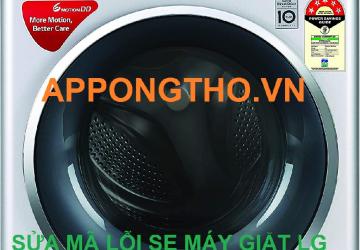 Full Cách Khắc Phục Máy Giặt LG Báo Lỗi SE Chuẩn Xác