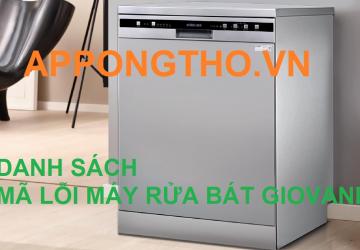 Full 23+ Mã lỗi máy rửa bát Giovani Khắc Phục Sự Cố & Lưu Ý