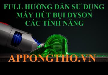 Sử Dụng Máy Hút Bụi Dyson