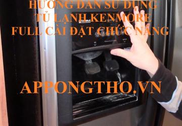 Sử Dụng Tủ Lạnh Kenmore