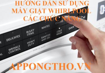 Sử Dụng Máy Giặt Whirlpool