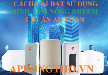 Sử Dụng Bình Nóng Lạnh Rheem