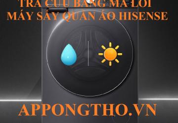 Bảng Mã Lỗi Máy Sấy Quần Áo Hisense