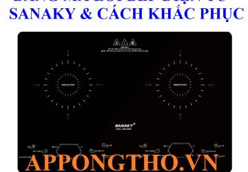 Bảng Mã Lỗi Bếp Điện Từ Sanaky