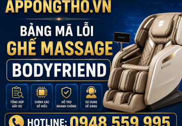 Bảng Mã Lỗi Ghế Massage Bodyfriend