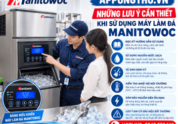 Sử Dụng Máy Làm Đá Manitowoc